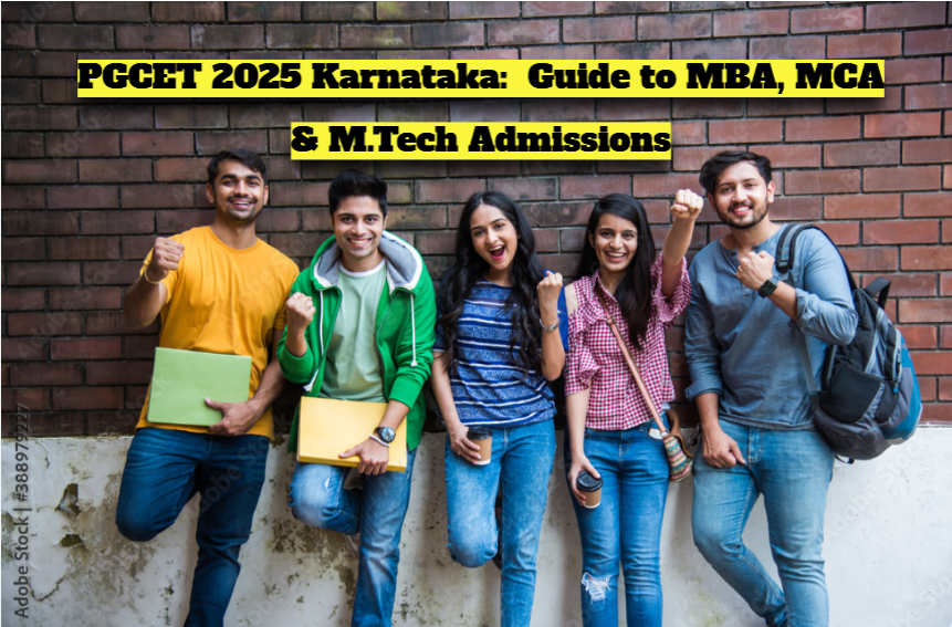 PGCET 2025 Karnataka:  Guide to MBA, MCA & M.Tech Admissions